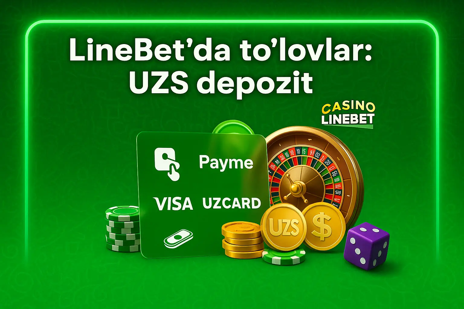 LineBet’da to‘lovlar: UZS depozit, pul yechish va qo‘llab-quvvatlanadigan tizimlar